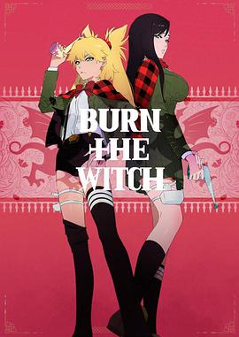 BURN THE WITCHBT